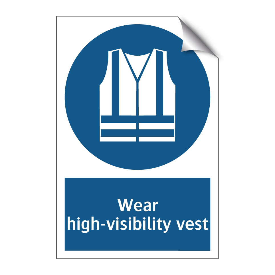 Wear high-visibility vest