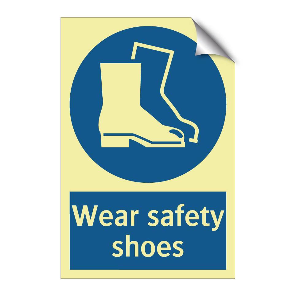 Wear safety shoes