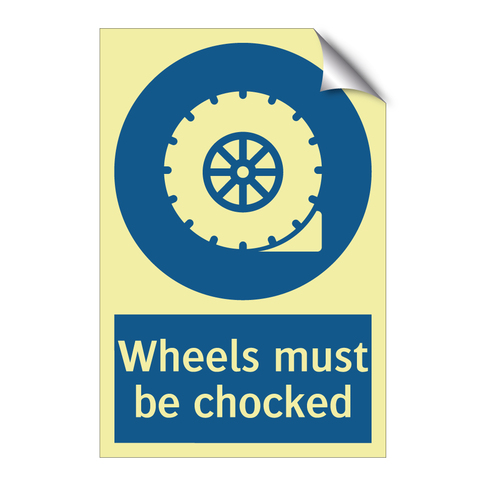 Wheels must be chocked