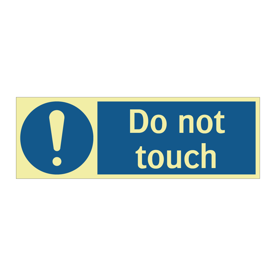 Do not touch