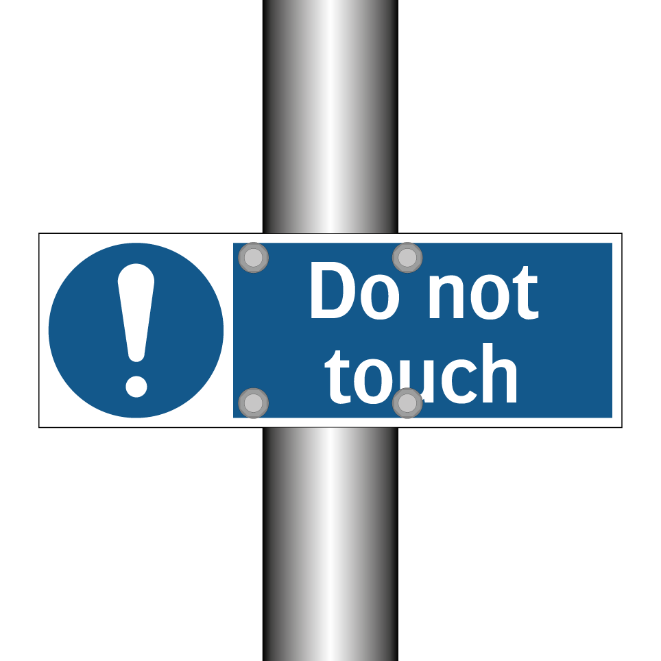Do not touch