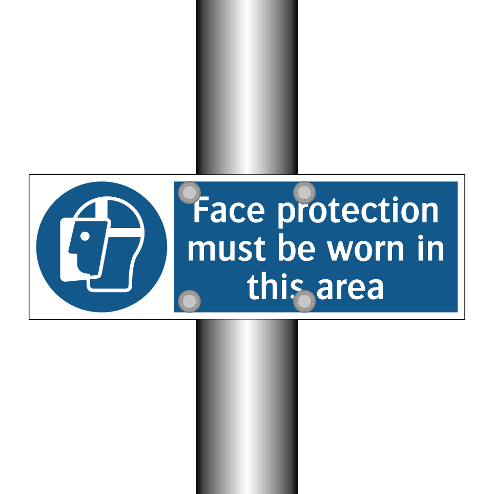 Face protection must be worn in this area