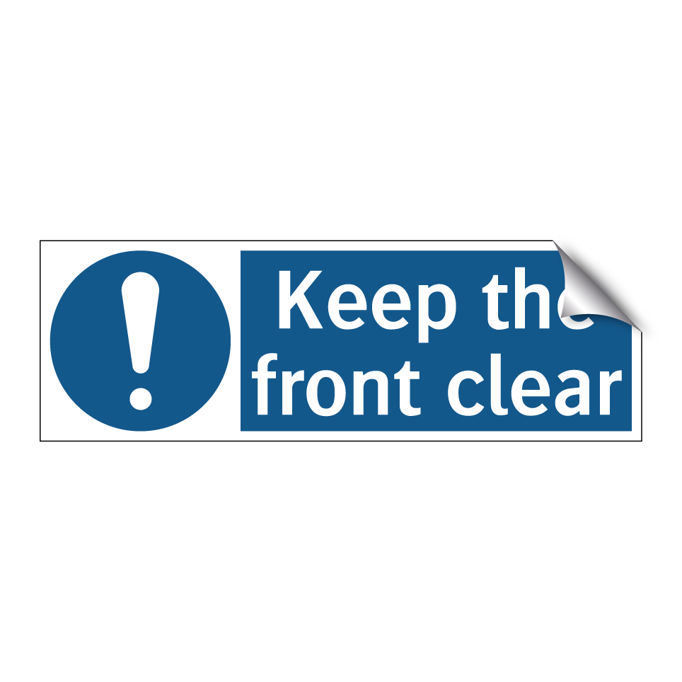 Keep the front clear