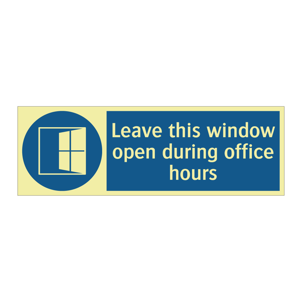 Leave this window open during office hours
