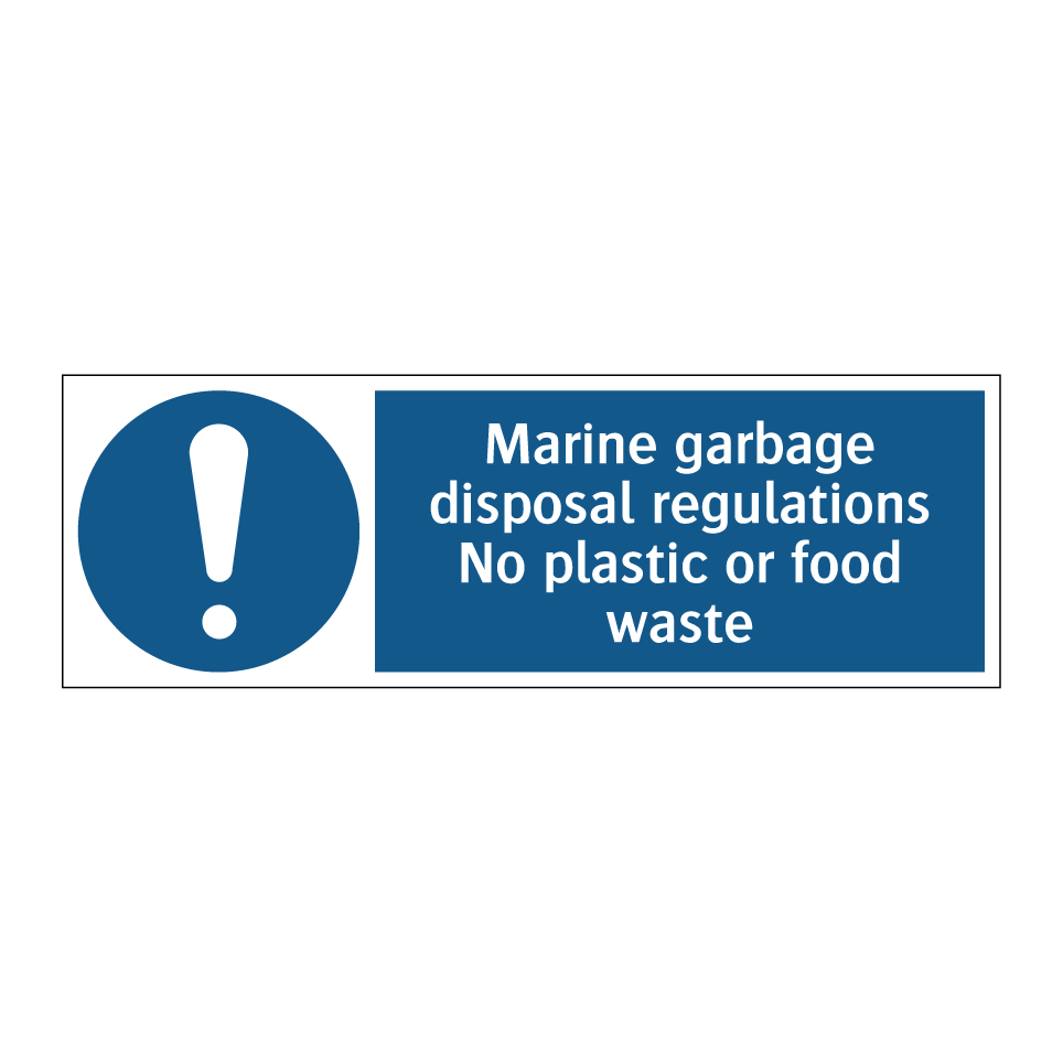 Marine garbage disposal regulations No plastic or food waste