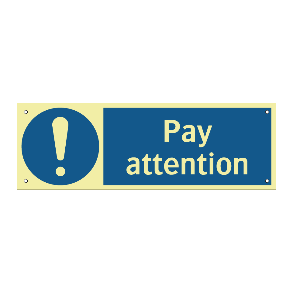 Pay attention