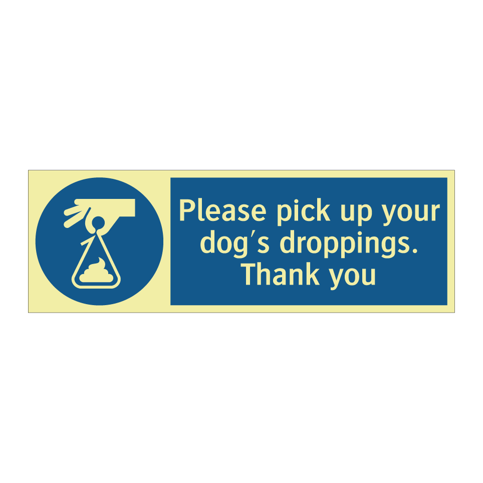 Please pick up your dog's droppings. Thank you