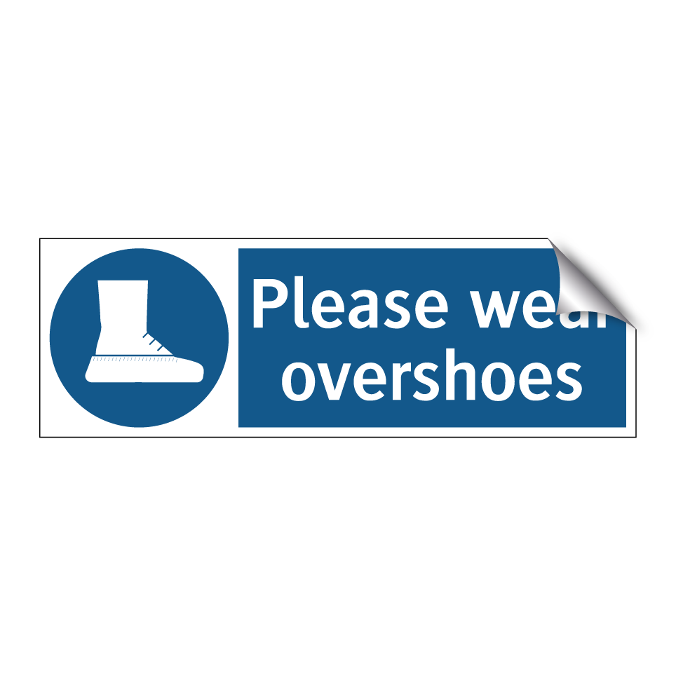 Please wear overshoes
