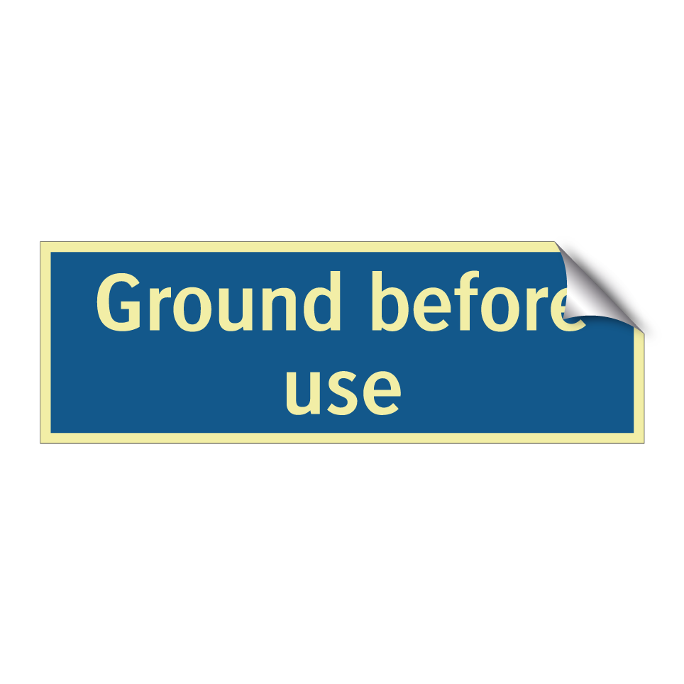 Ground before use