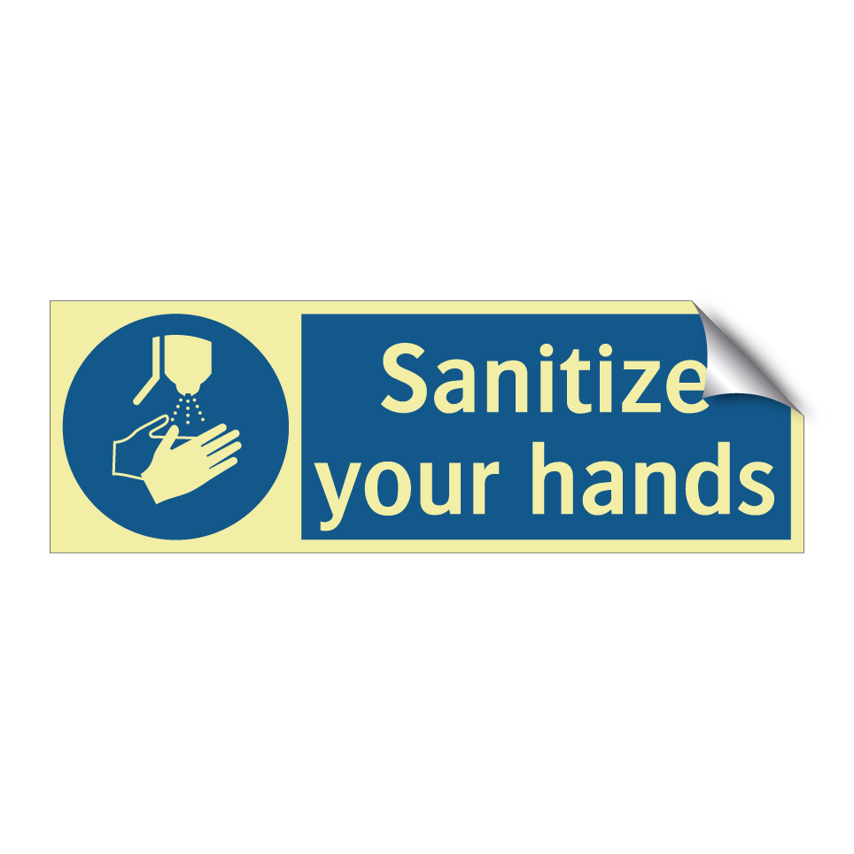 Sanitize your hands