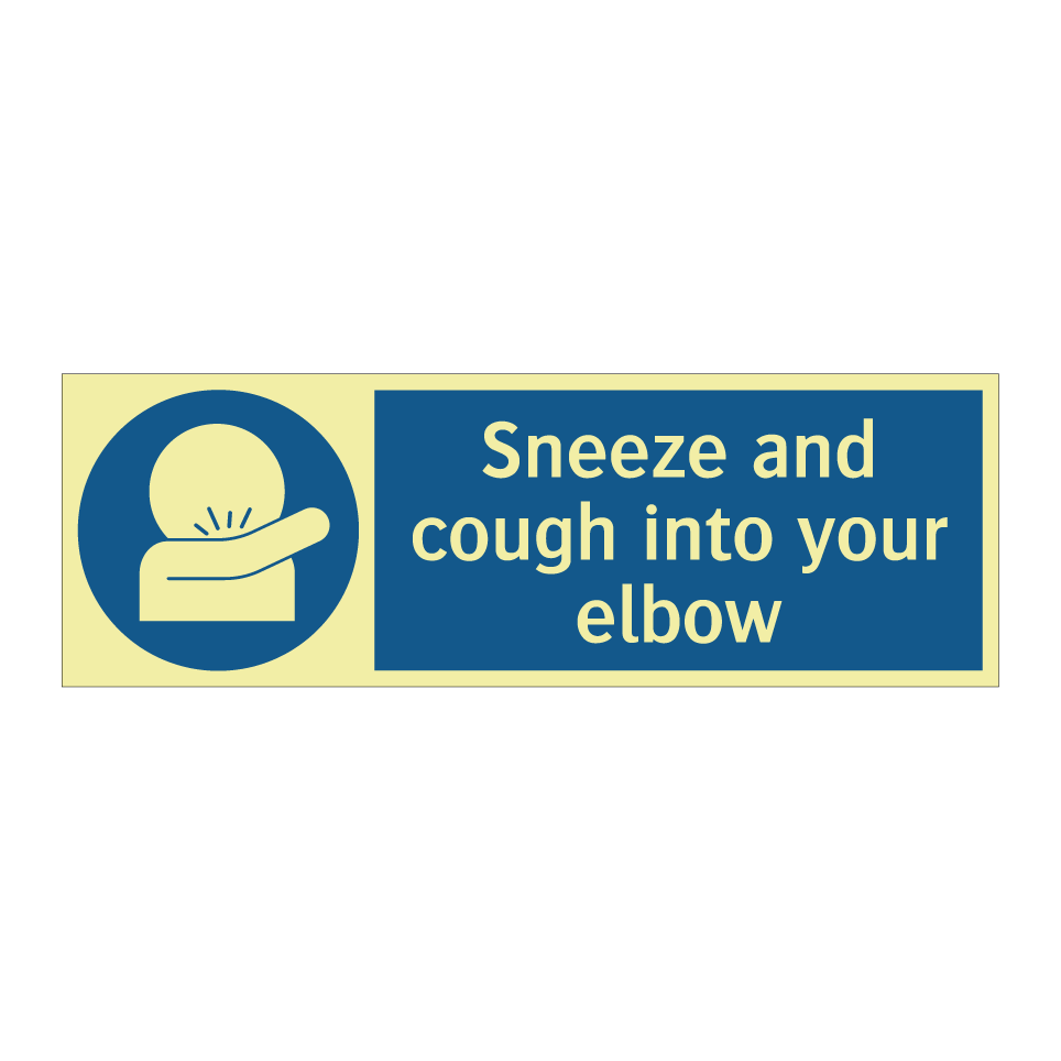 Sneeze and cough into your elbow