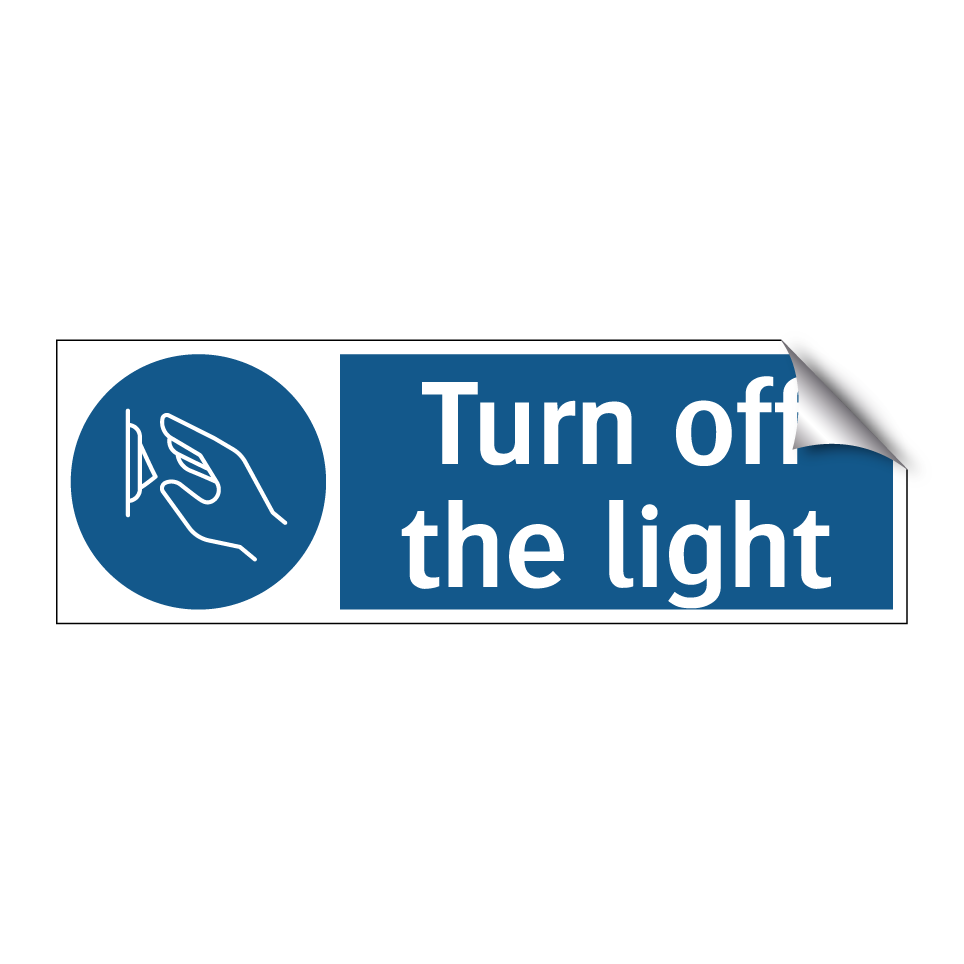 Turn off the light