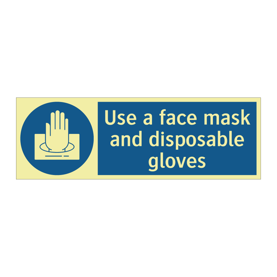 Use a face mask and disposable gloves