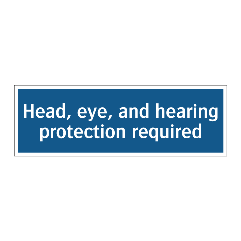 Head, eye, and hearing protection required