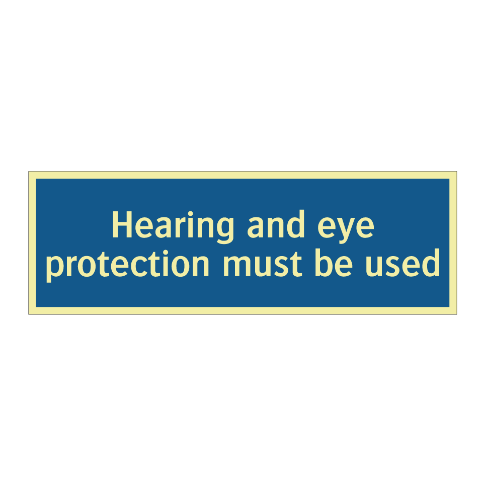 Hearing and eye protection must be used