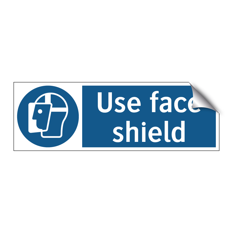Use face shield