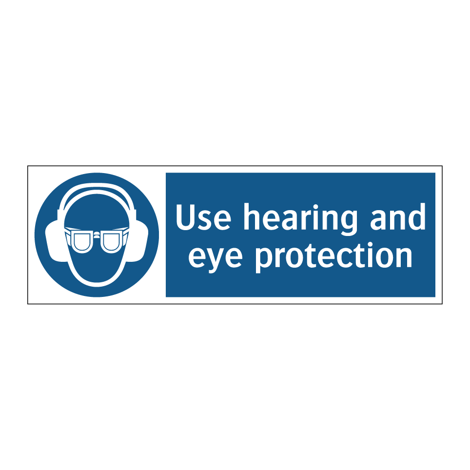 Use hearing and eye protection