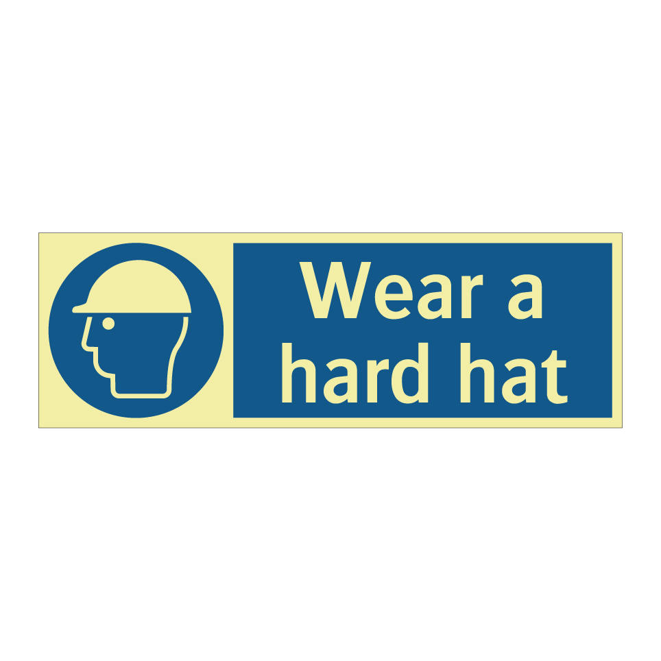 Wear a hard hat