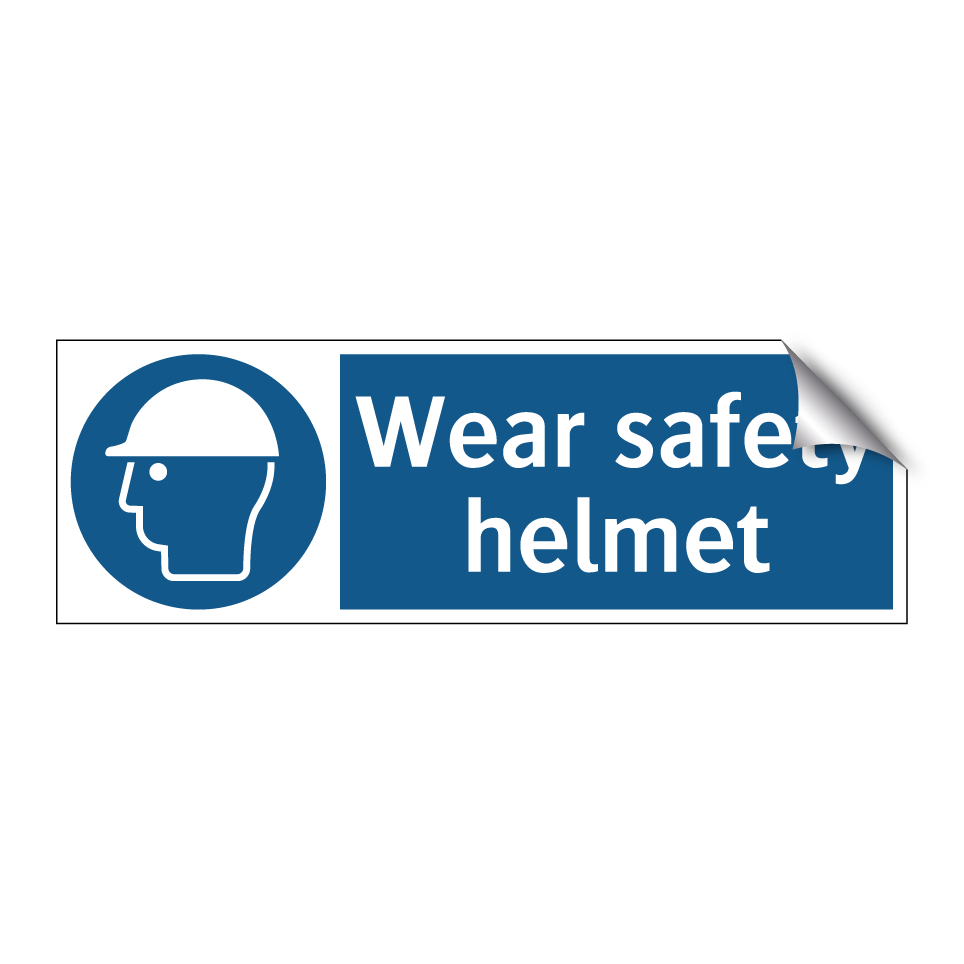 Wear safety helmet