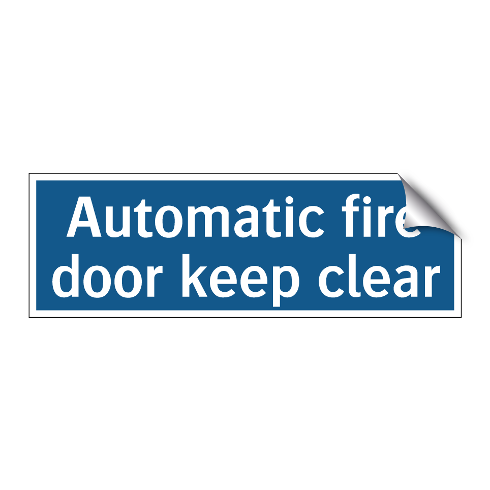 Automatic fire door keep clear