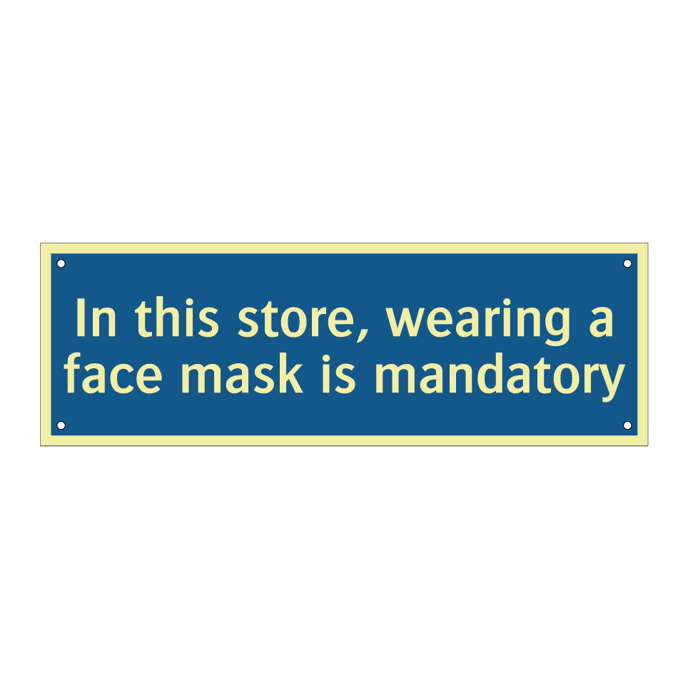In this store, wearing a face mask is mandatory