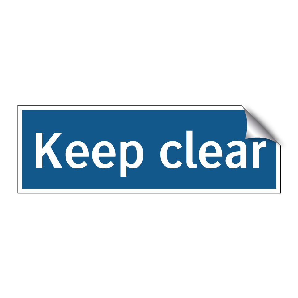 Keep clear