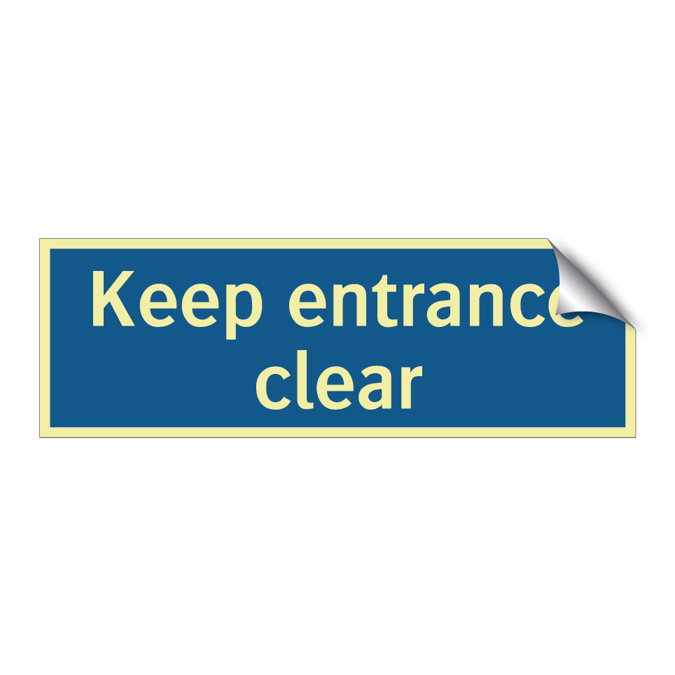 Keep entrance clear