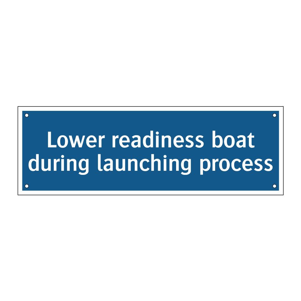 Lower readiness boat during launching process