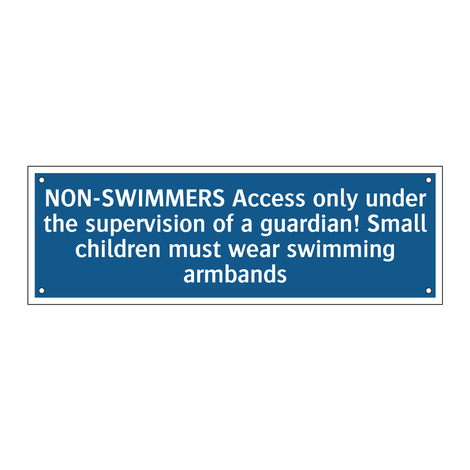 NON-SWIMMERS Access only under the supervision of a guardian! Small children must wear swimming armbands
