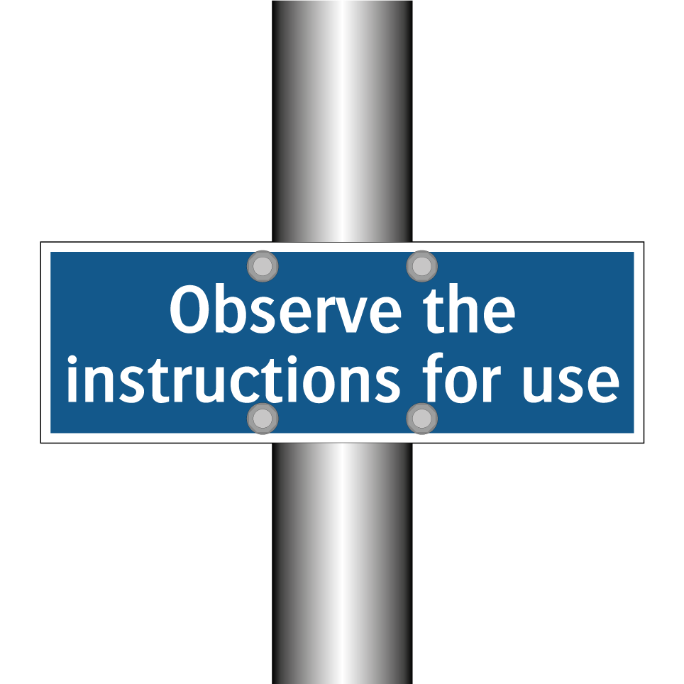 Observe the instructions for use