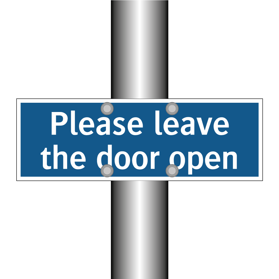 Please leave the door open