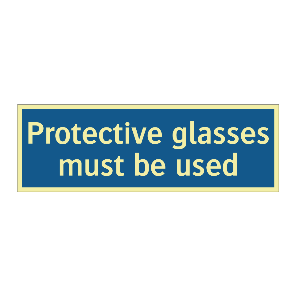 Protective glasses must be used