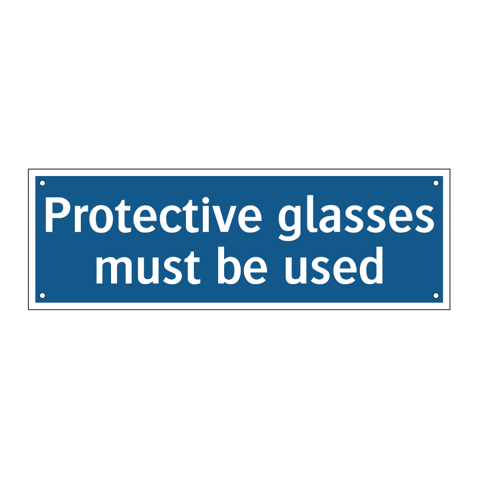 Protective glasses must be used