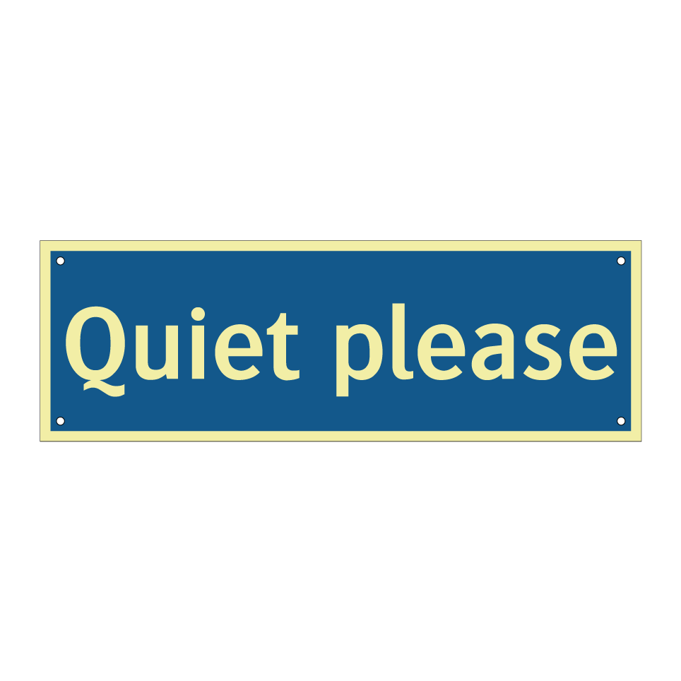 Quiet please