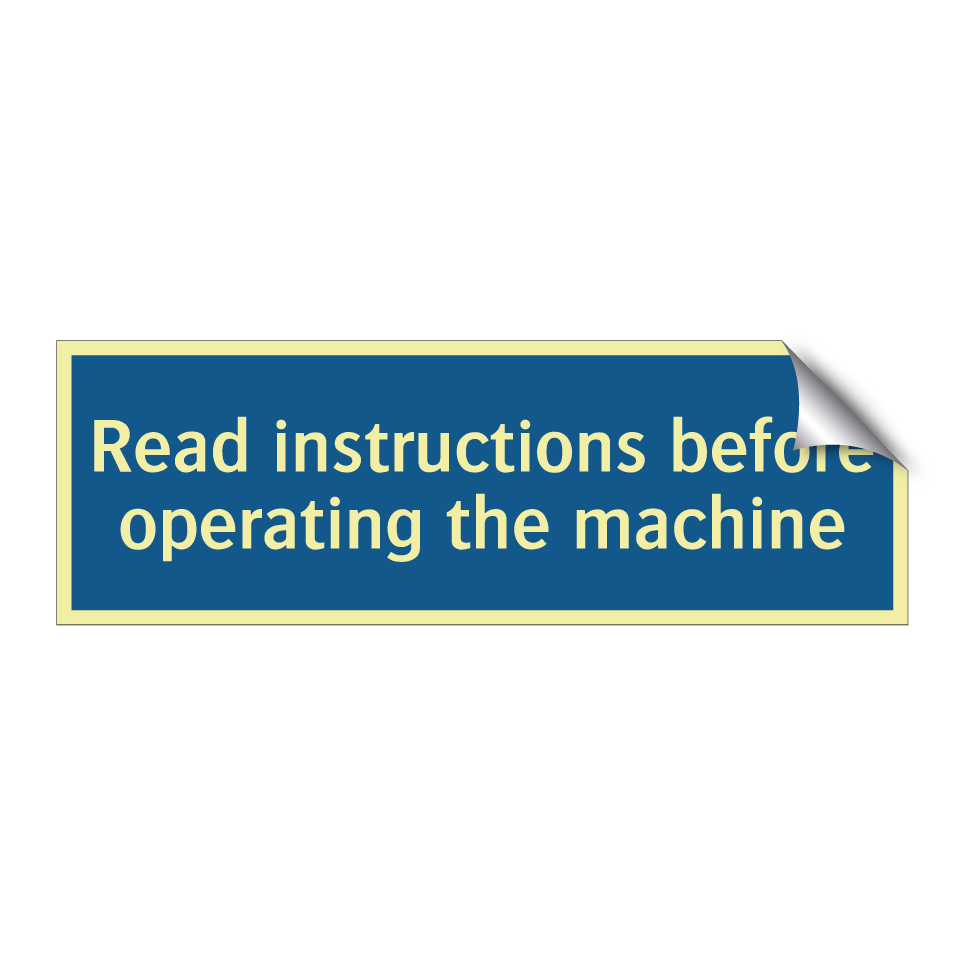 Read instructions before operating the machine