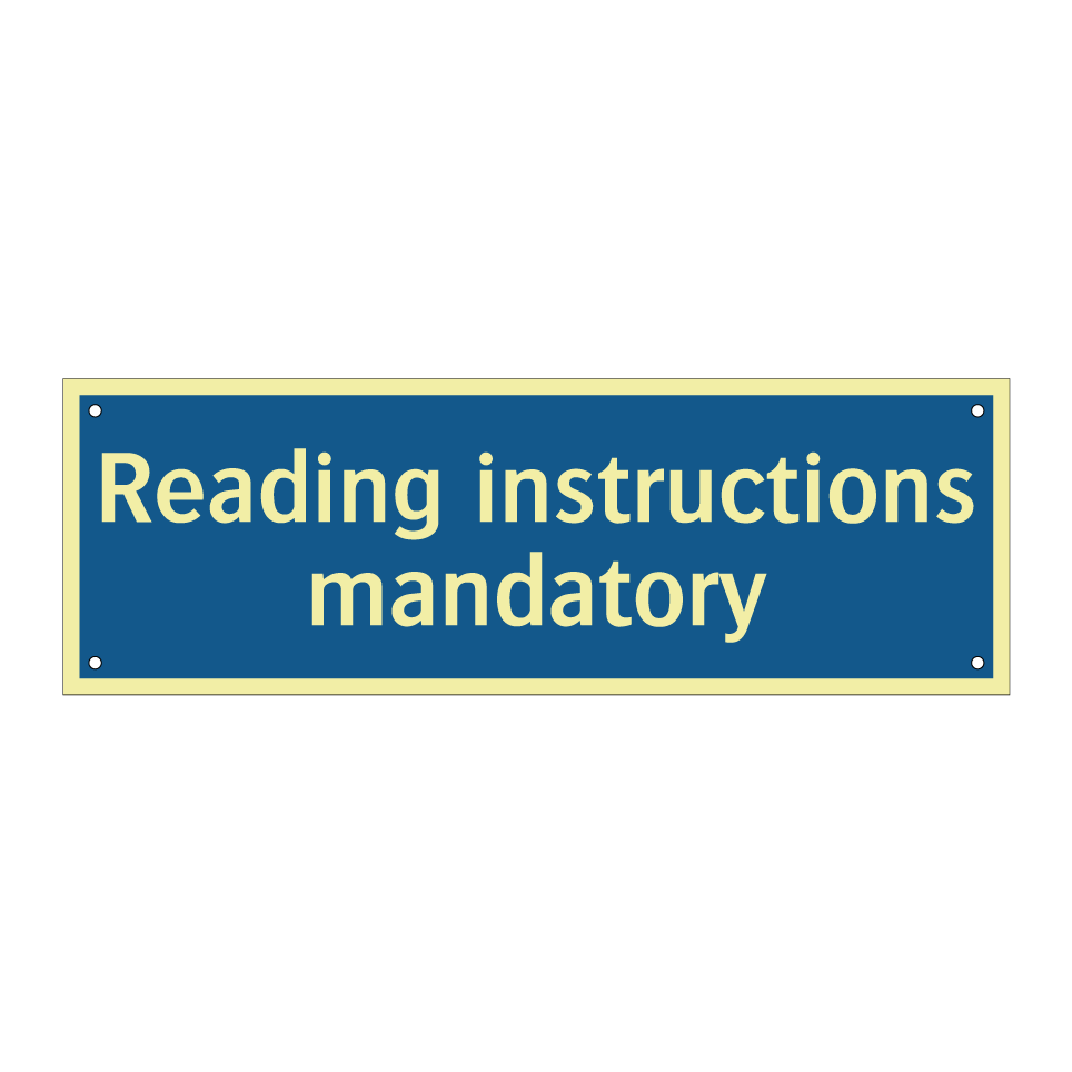 Reading instructions mandatory