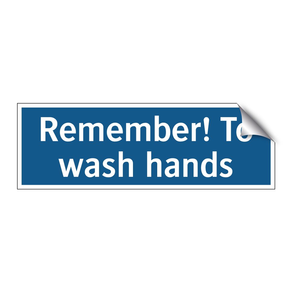 Remember! To wash hands