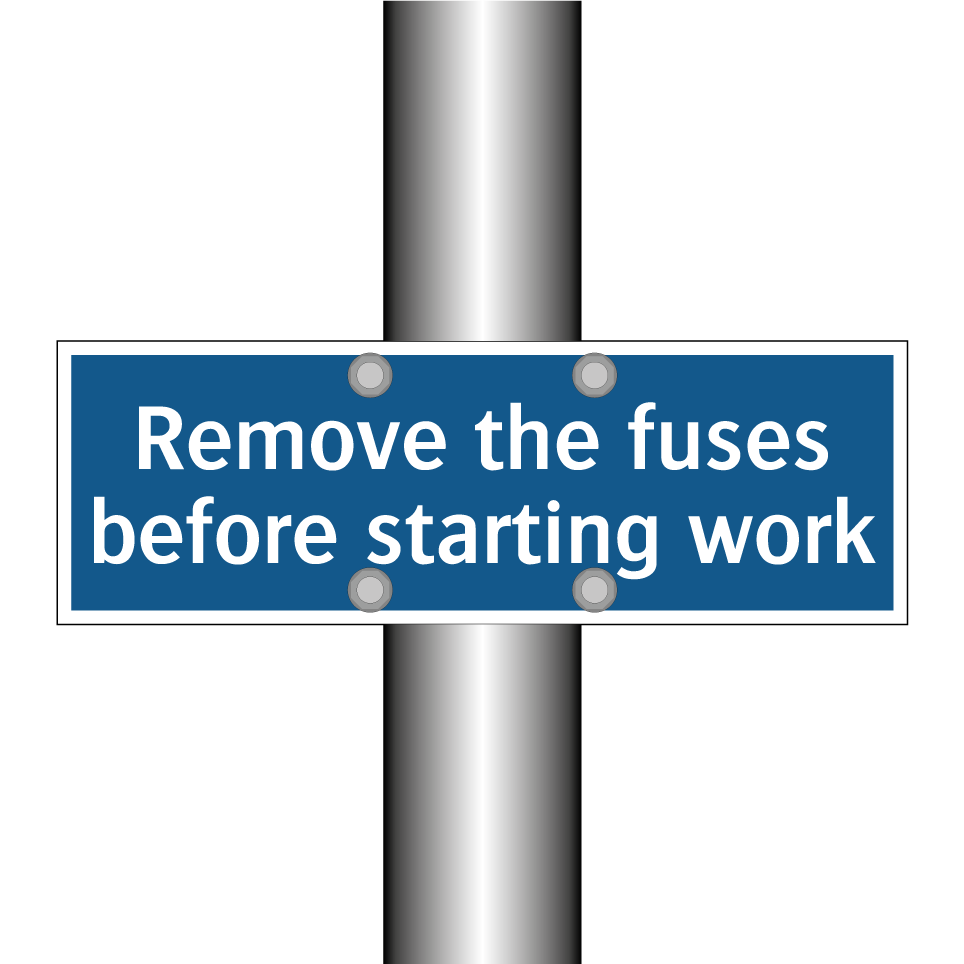 Remove the fuses before starting work