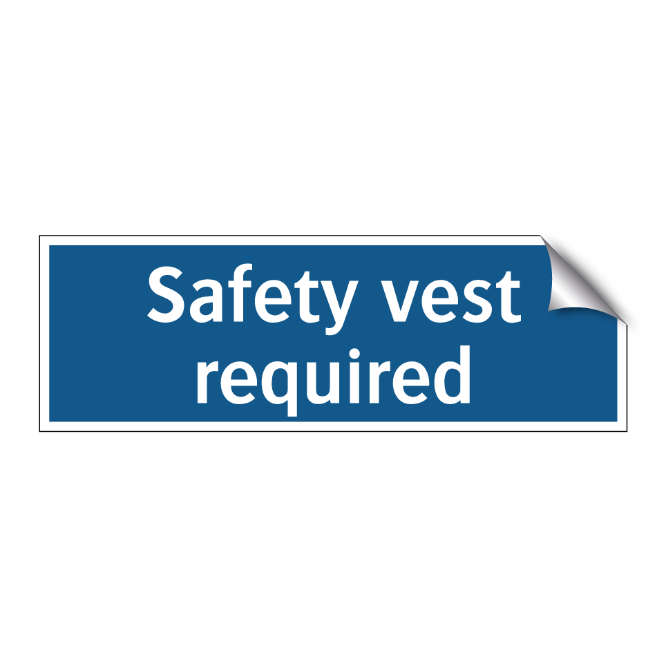 Safety vest required