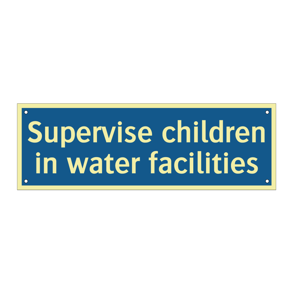 Supervise children in water facilities