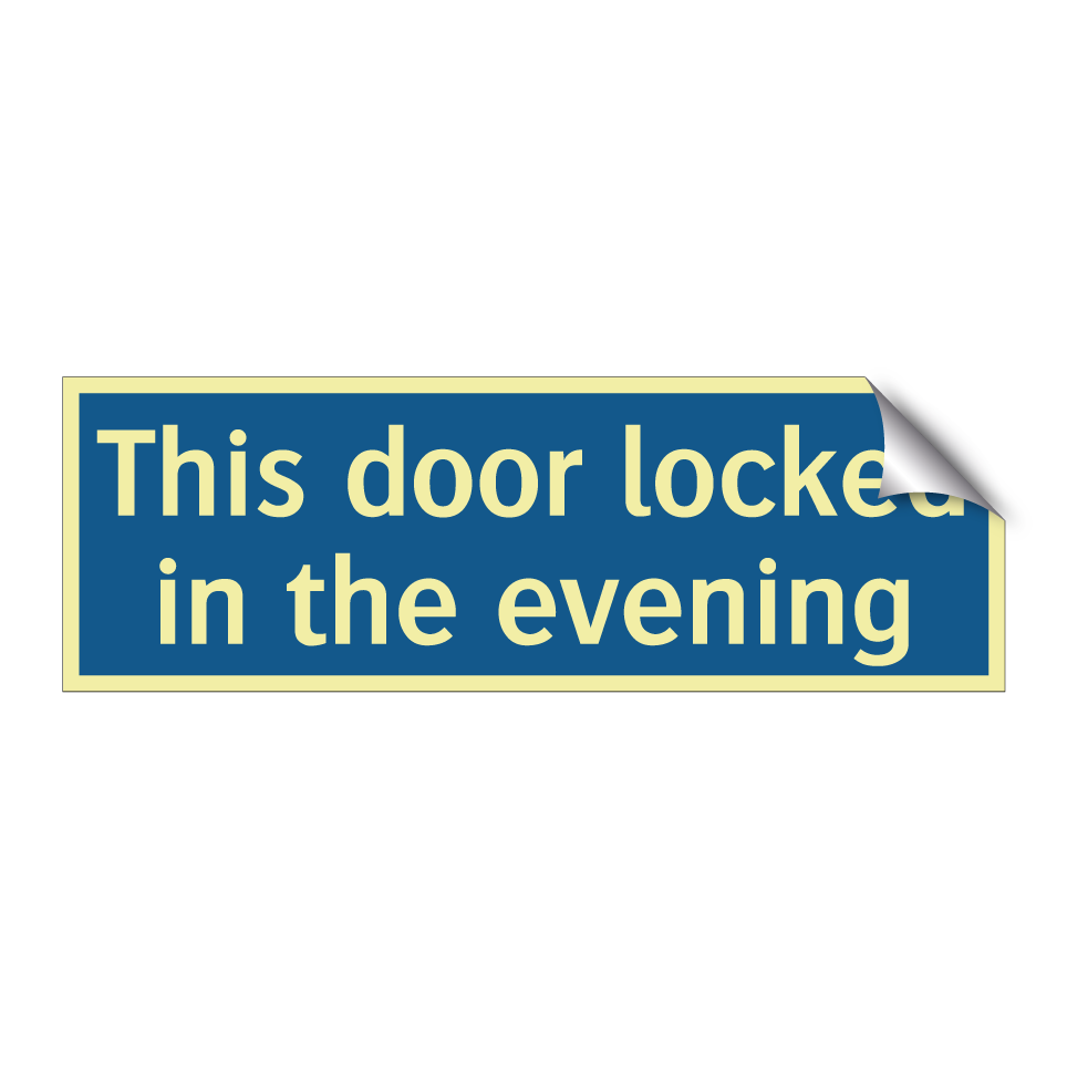 This door locked in the evening