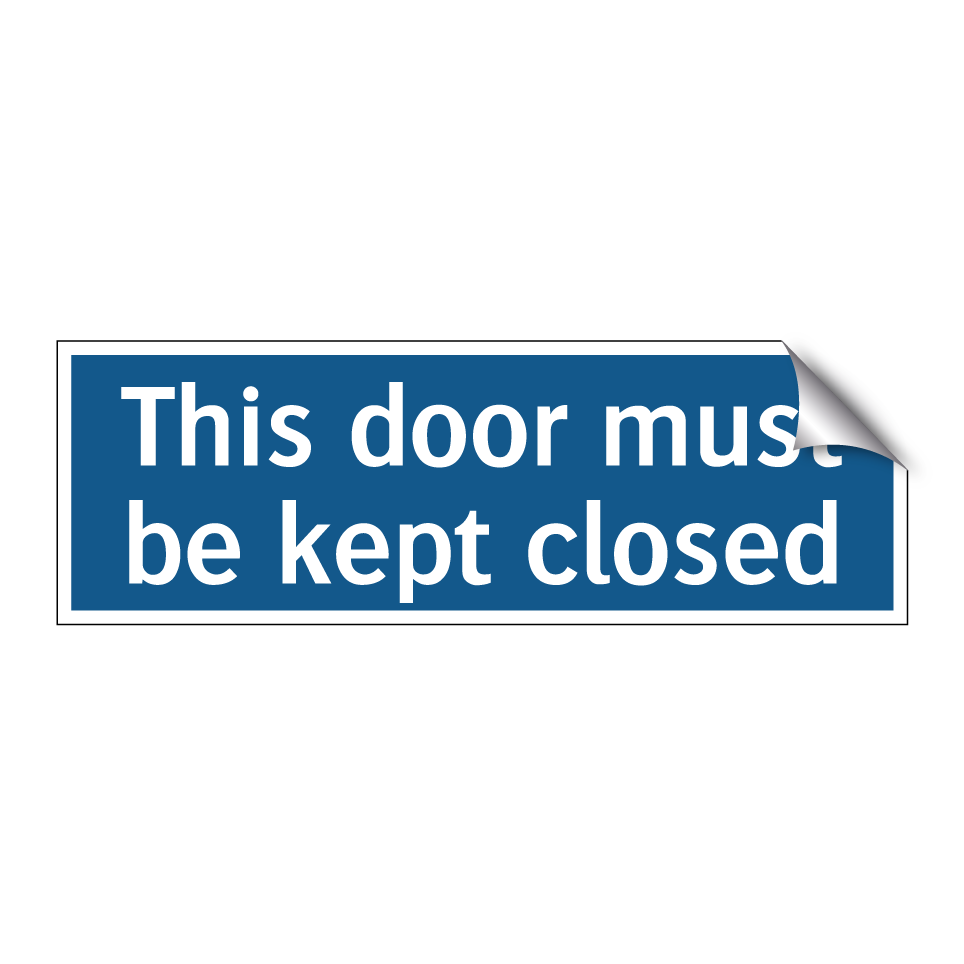 This door must be kept closed