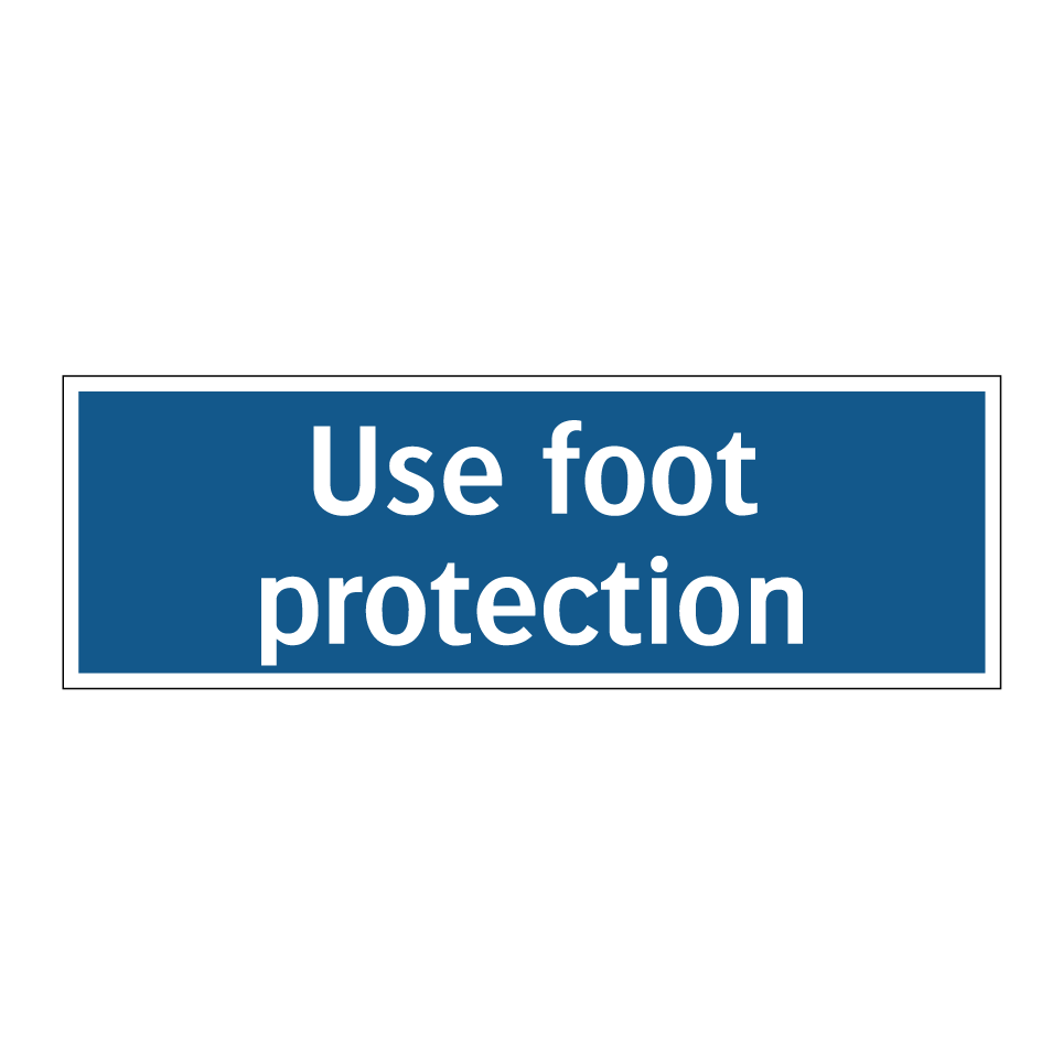 Use foot protection