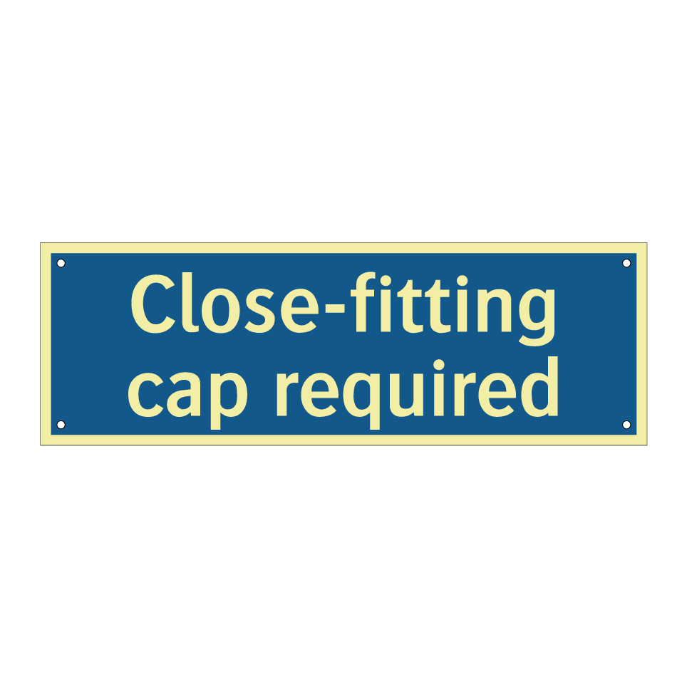 Close-fitting cap required