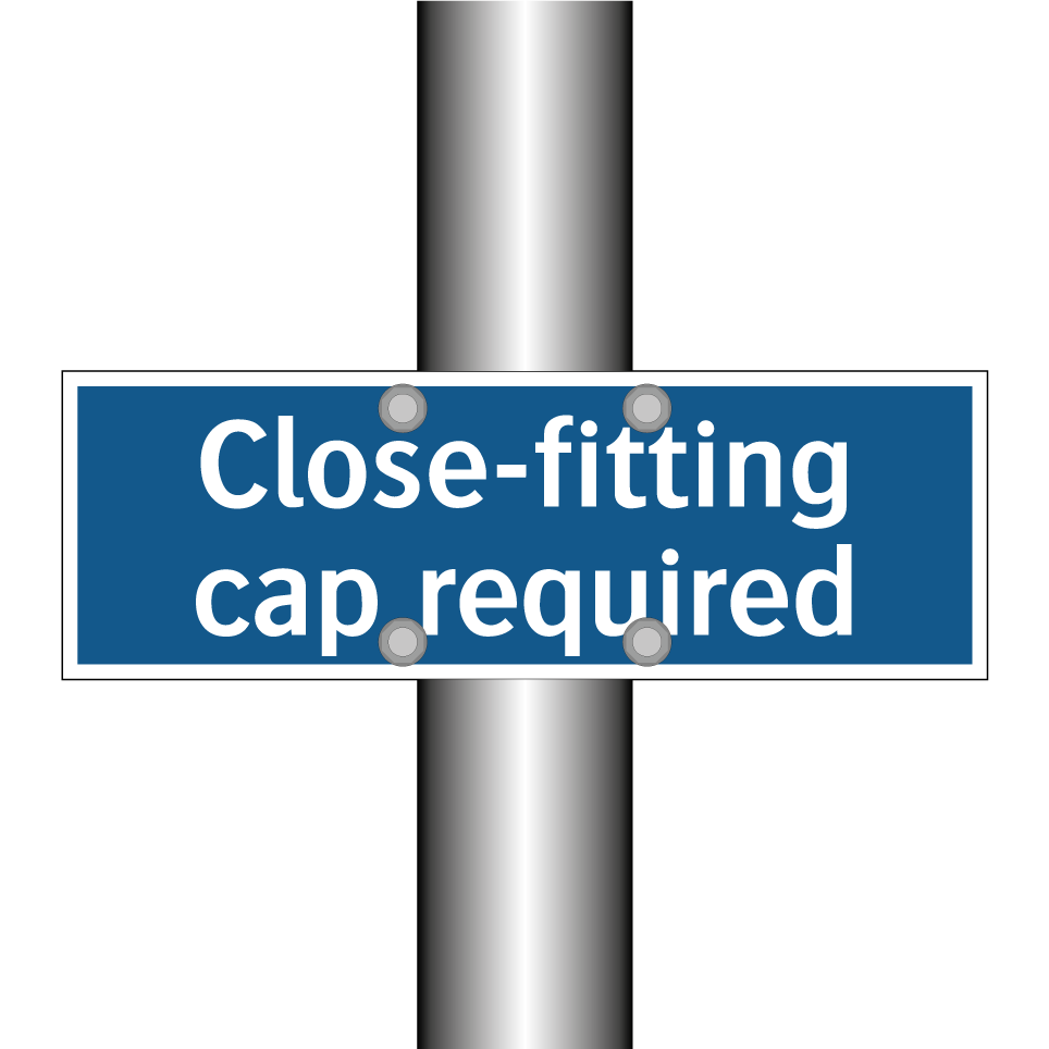 Close-fitting cap required