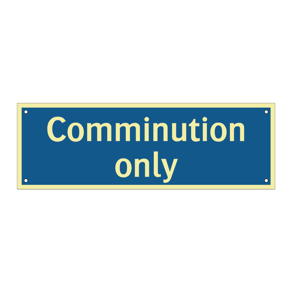 Comminution only