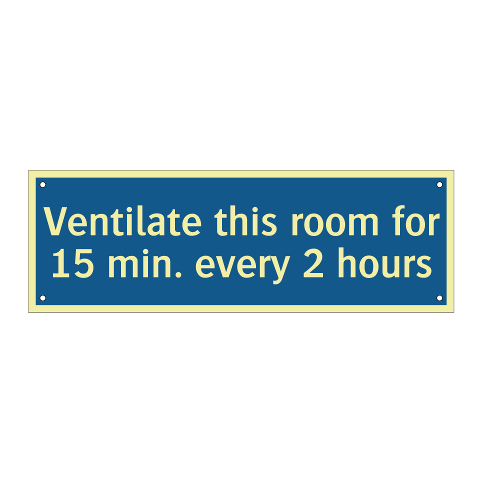 Ventilate this room for 15 min. every 2 hours