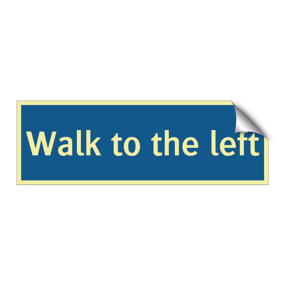 Walk to the left