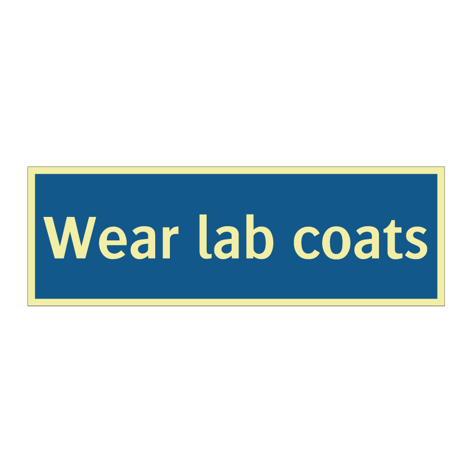 Wear lab coats