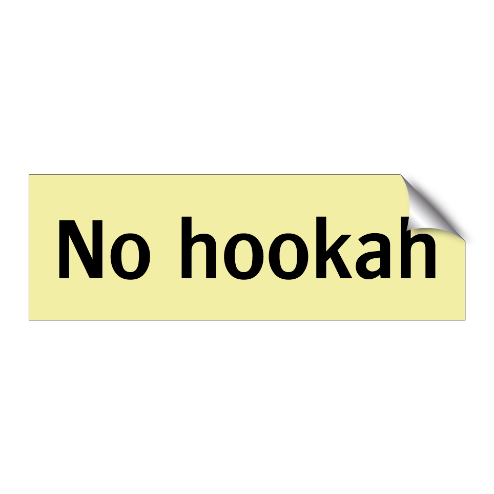 No hookah